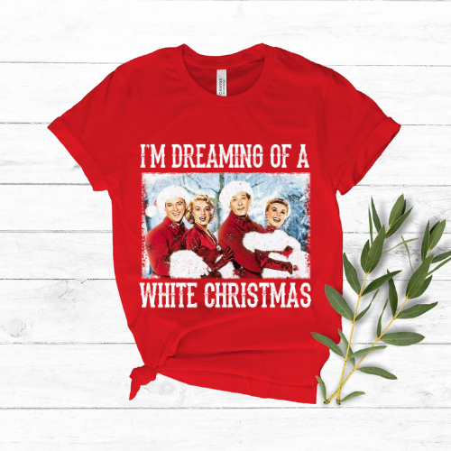 I'm Dreaming Of A White Christmas DTF Transfer