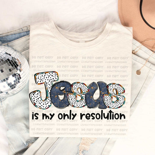 Jesus Is My Resolution