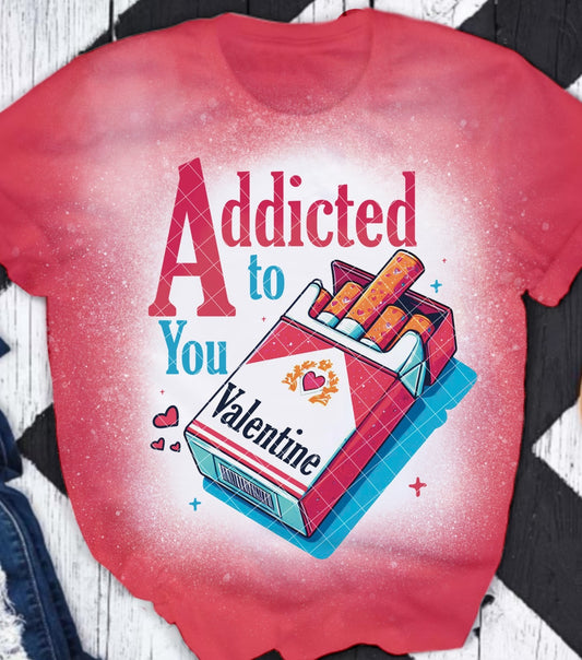 Addicted to You (Cigarettes) DTF Transfer