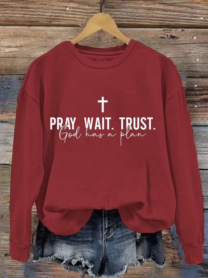 Pray Wait Trust