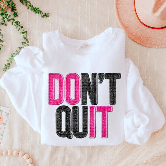 Don’t Quit Black Pink Faux Embroidery Sequin