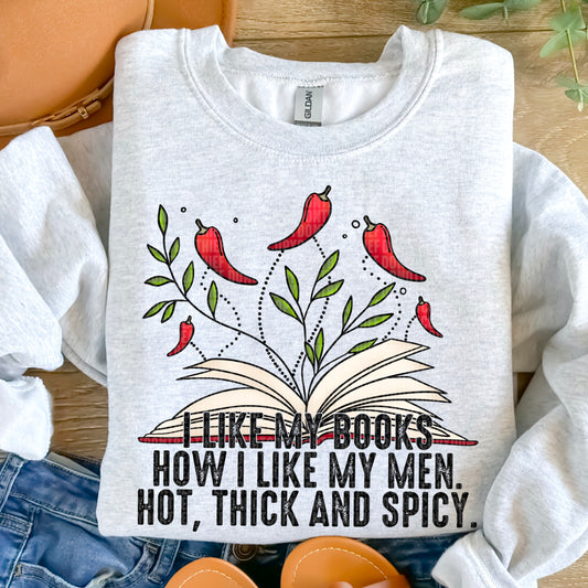 I Like My Books How I Like Mh Men Hot, Thick & Spicy