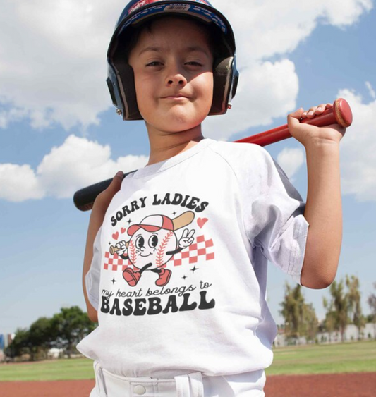 Sorry Ladies My Heart Belongs to Baseball