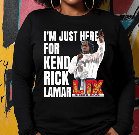 I'm Just Here for Kendrick Lamar Halftime Show Super Bowl LIX