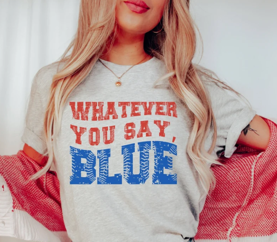 Whatever You Say, Blue