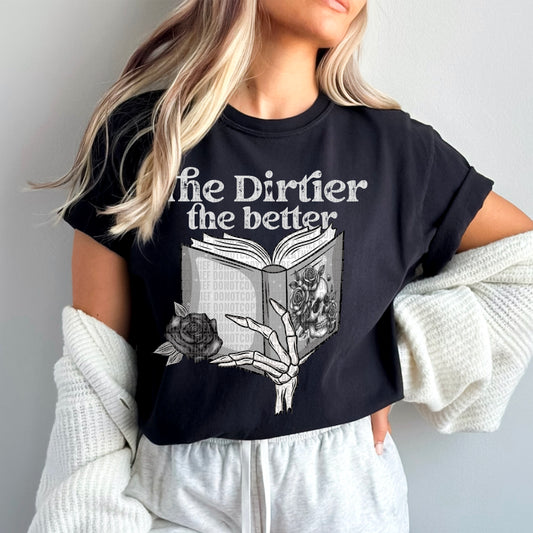 The Dirtier The Better Books