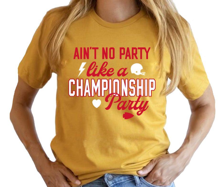 Ain't No Party Like a Championship Party Chiefs DTF Transfer