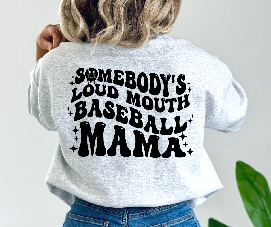 Somebody's Loud Mouth Baseball Mama with Pocket DTF Transfer