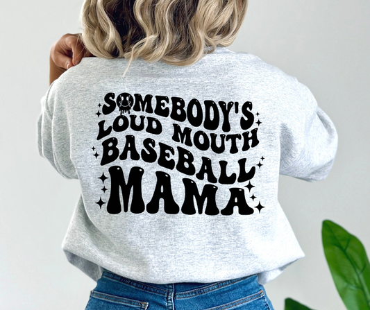 Somebody's Loud Mouth Baseball Mama with Pocket DTF Transfer