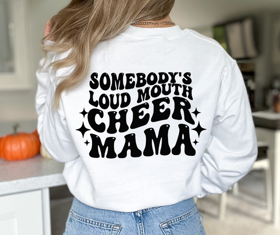 Somebody's Loud Mouth Cheer Mama with Pocket DTF Transfer